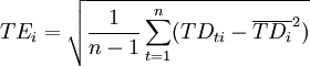 TE_{i}=sqrt{frac{1}{n-1} sum_{t=1}^n (TD_{ti} - overline{TD_i}^2 )}