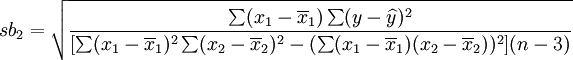 sb_2=sqrt{frac{sum(x_1-overline{x}_1)sum(y-widehat{y})^2}{[sum(x_1-overline{x}_1)^2sum(x_2-overline{x}_2)^2-(sum(x_1-overline{x}_1)(x_2-overline{x}_2))^2](n-3)}}