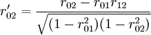 r_{02}^prime=frac{r_{02}-r_{01}r_{12}}{sqrt{(1-r^2_{01})(1-r^2_{02})}}