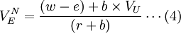 V_E^N=frac{(w-e)+btimes V_U}{(r+b)}cdots(4)