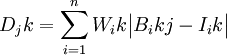 D_jk=sum_{i=1}^n W_ikbegin{vmatrix} B_ikj-I_ikend{vmatrix}