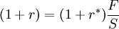 (1+r)=(1+r^*)frac{F}{S}