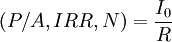 (P/A,IRR,N)=frac{I_0}{R}