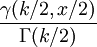 frac{gamma(k/2,x/2)} {Gamma(k/2)}