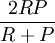 frac{2RP}{R+P}
