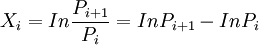 X_i=Infrac{P_{i+1}}{P_i}=InP_{i+1}-InP_i